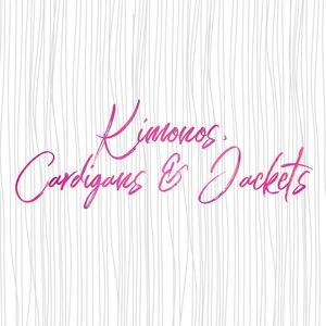 Kimonos, Cardigans  and Jackets 💕